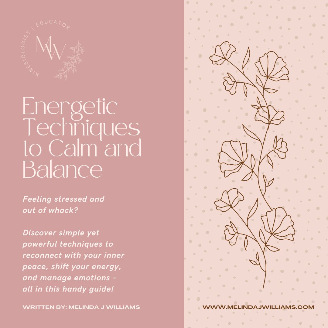 cover-image-for-energetics-technique-to-calm-and-balance-pdf-freebie-from-kinesiologist-melinda-williams